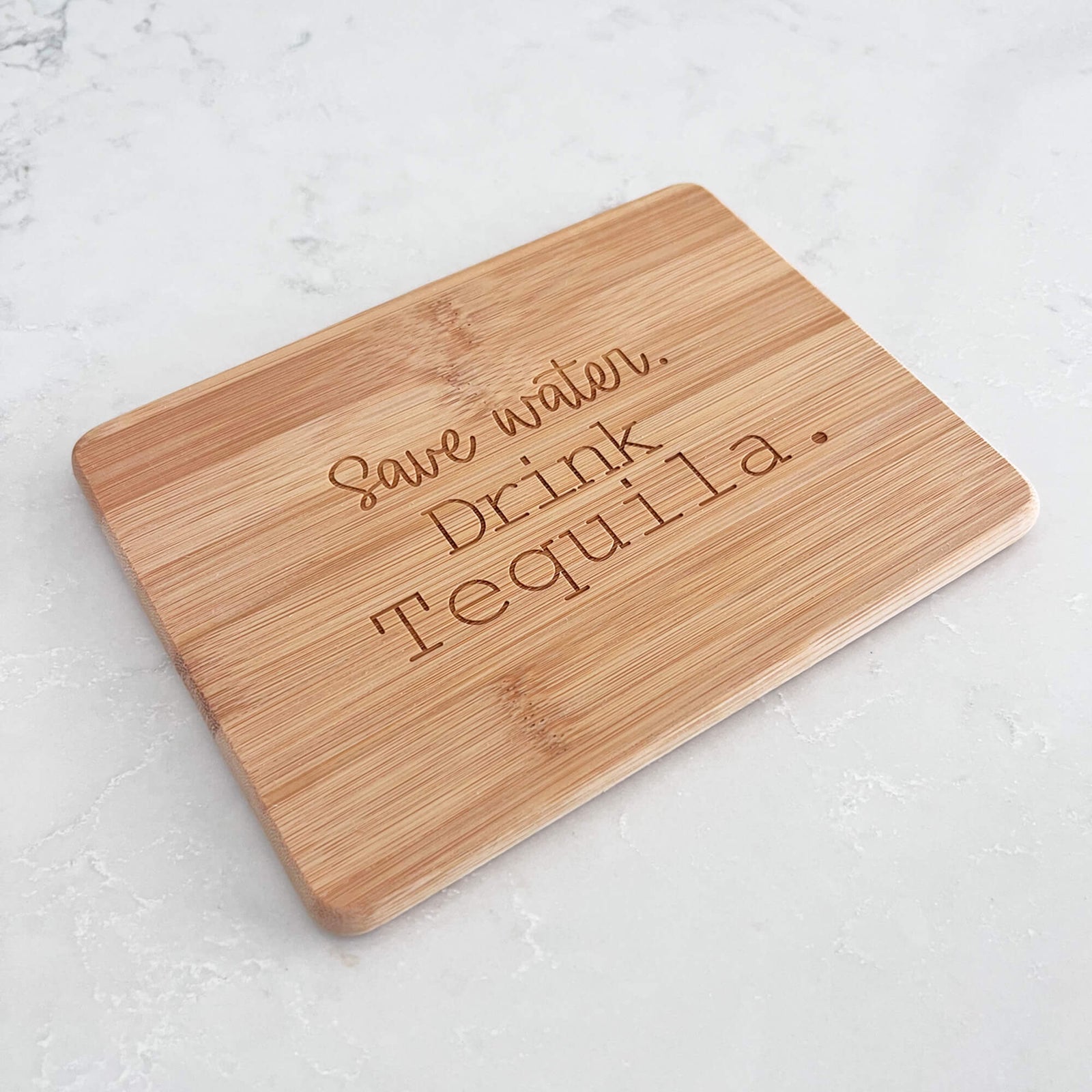 Save Water, Drink Tequila - Bamboo Bar Board - 6"x8"