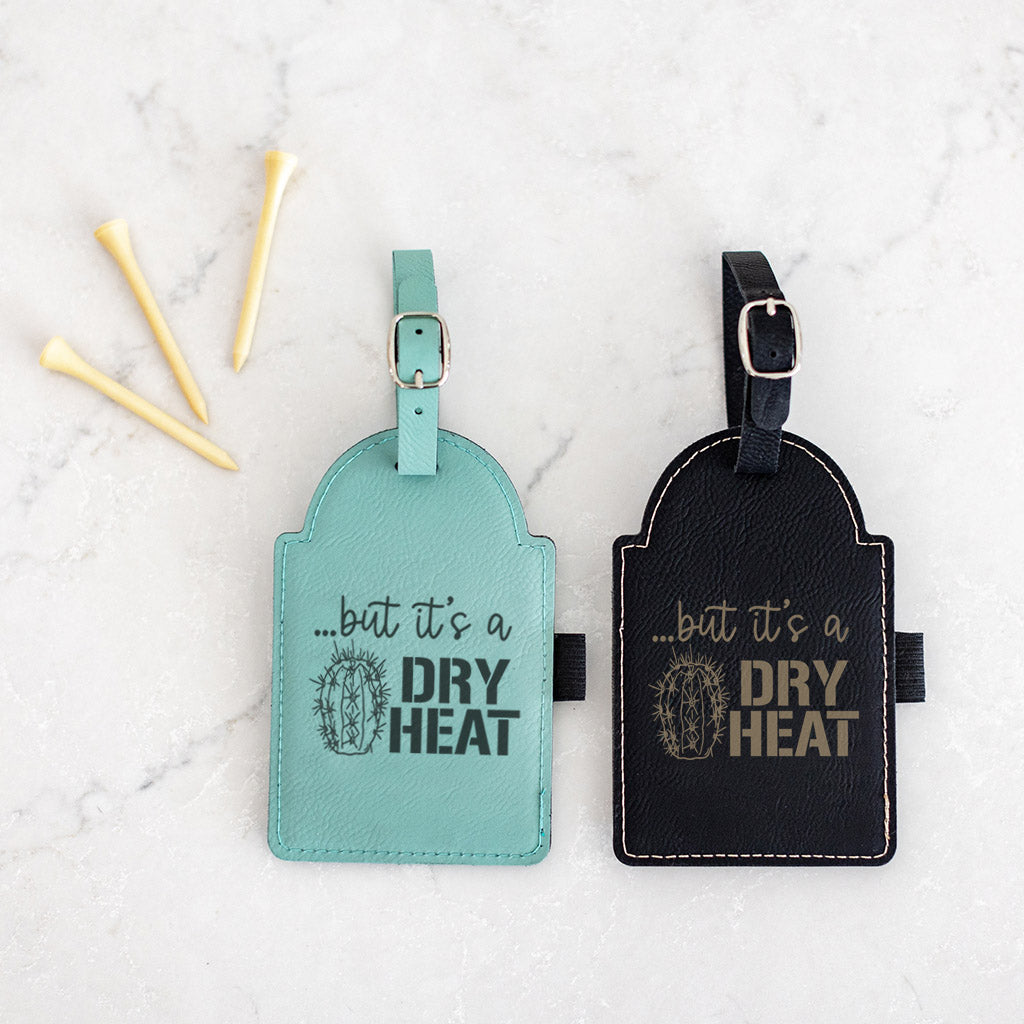 But It's A Dry Heat... Golf Bag Tag with Tees