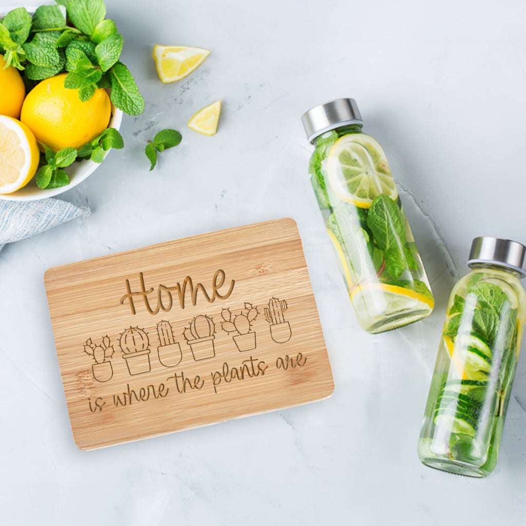 Home is Where the Plants Are- Bamboo Bar Board 6" x 8"