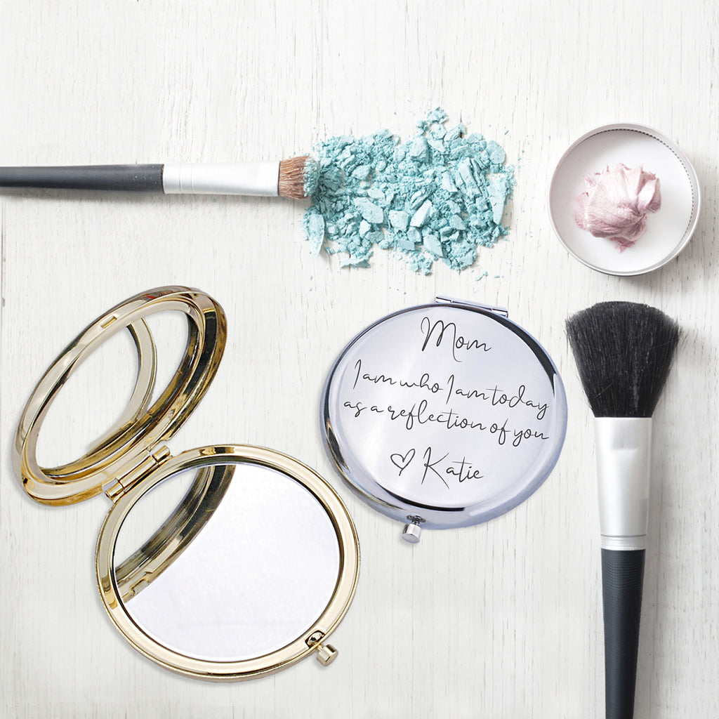 A Reflection of You - Compact Mirror for Mom