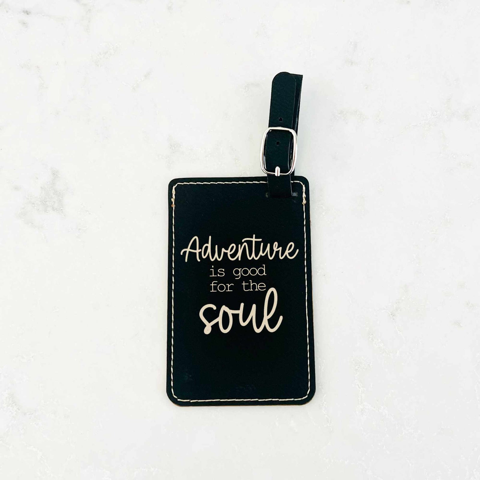 Adventure is Good for the Soul - Luggage Tag