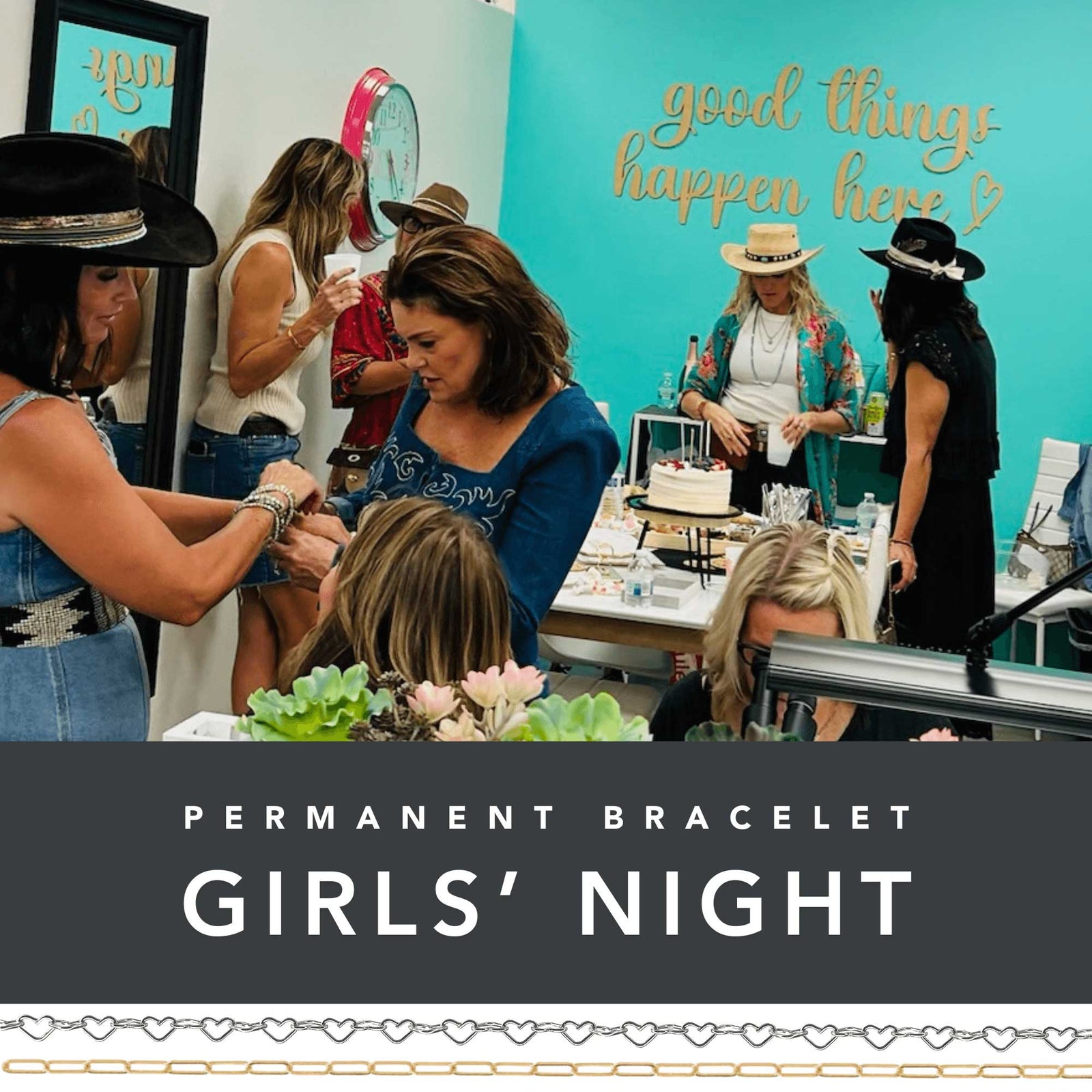 Girls' night event with women socializing and a cake, against a teal wall with 'good things happen here' text.