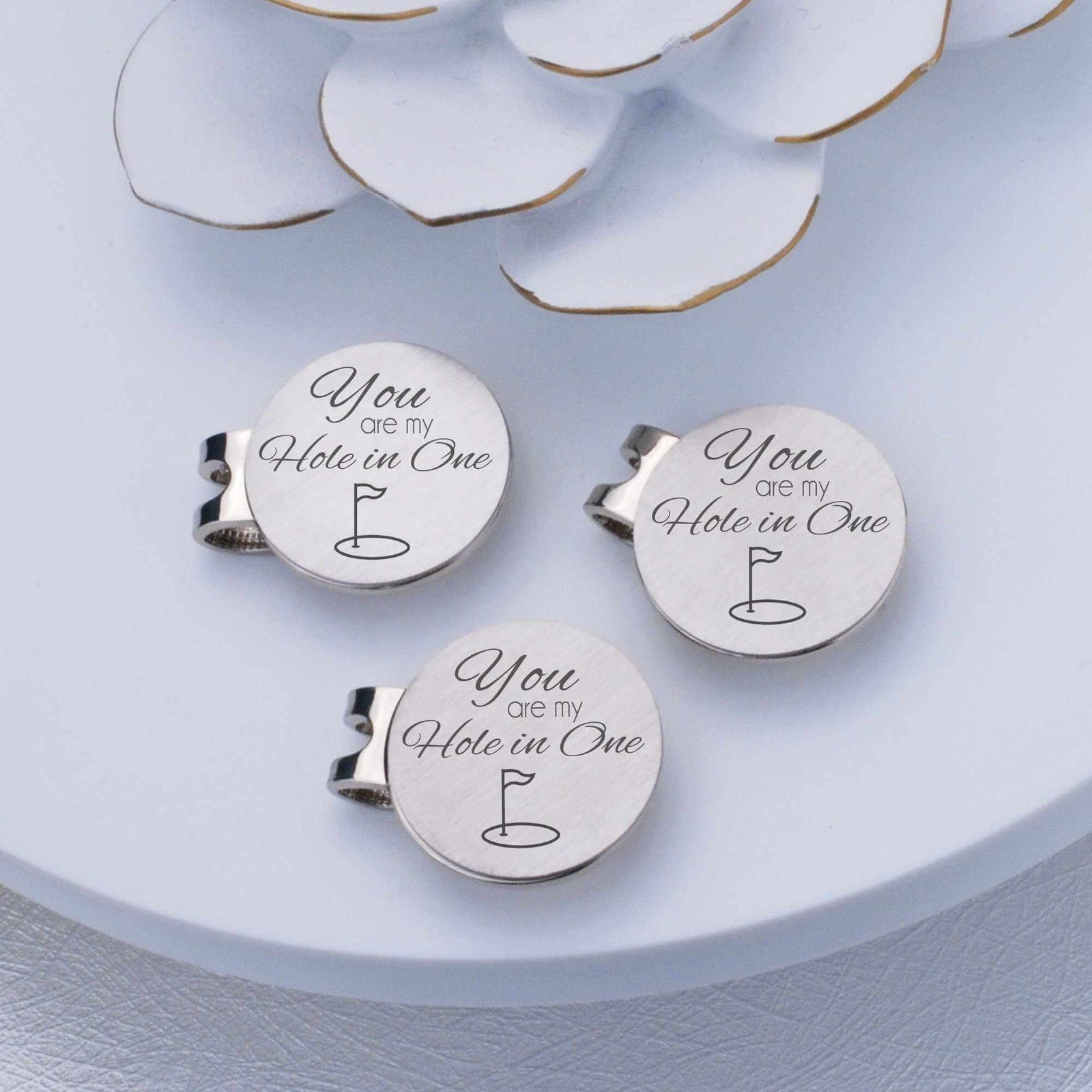 You are My Hole in One - Golf Ball Marker