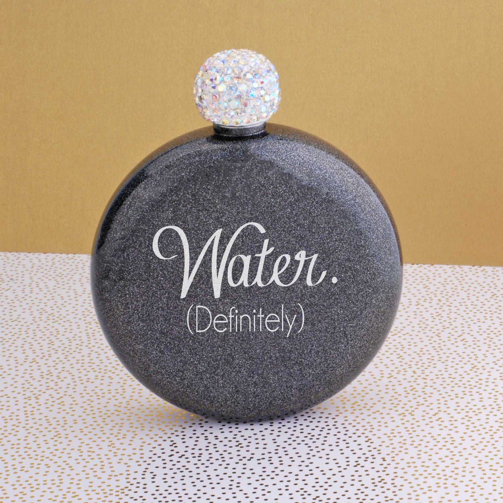 Water. (Definitely)' - Women's Round Glitter Flask – Flask – Love, Georgie