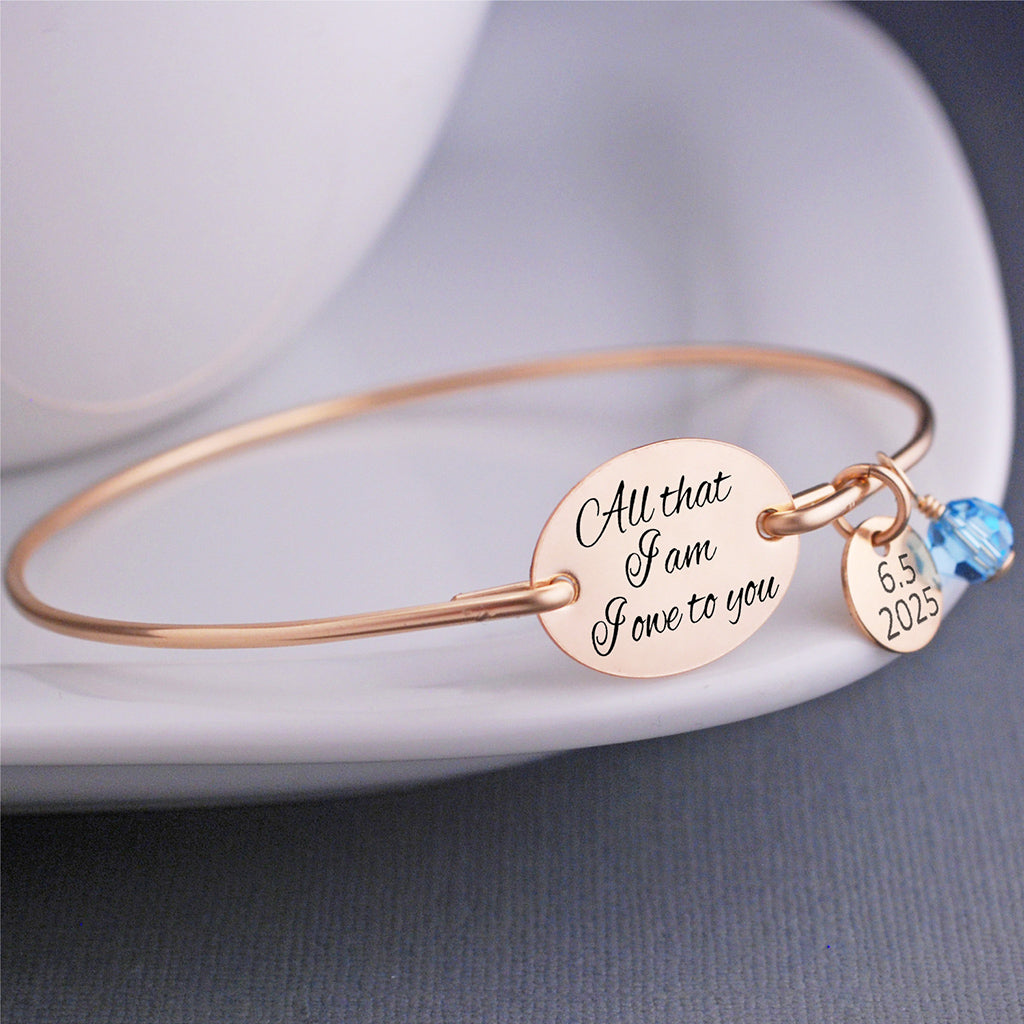 All That I am I Owe to You - Bracelet