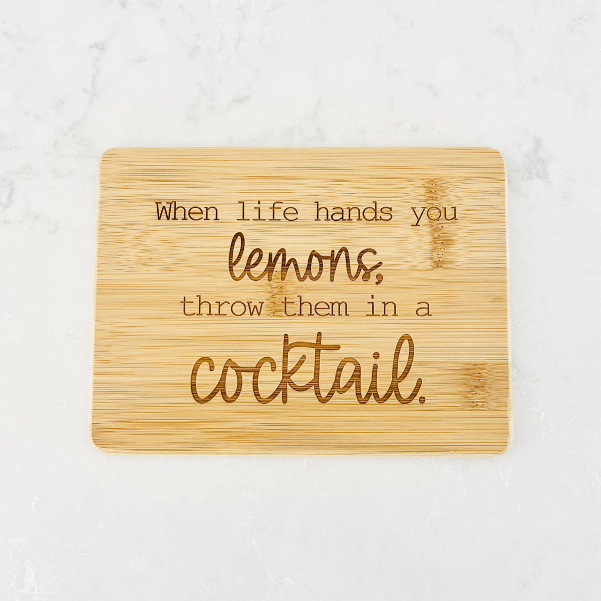 When Life Hands You Lemons - Bar Board - 6 x 8 inches