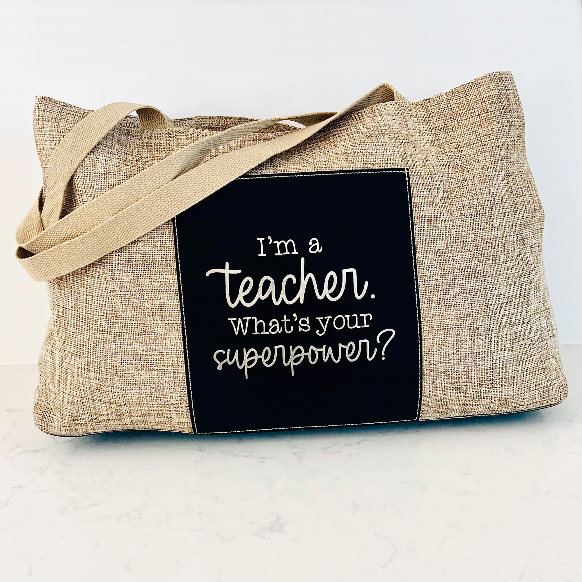 I'm a Teacher. What's Your Superpower? - Burlap Tote Bag