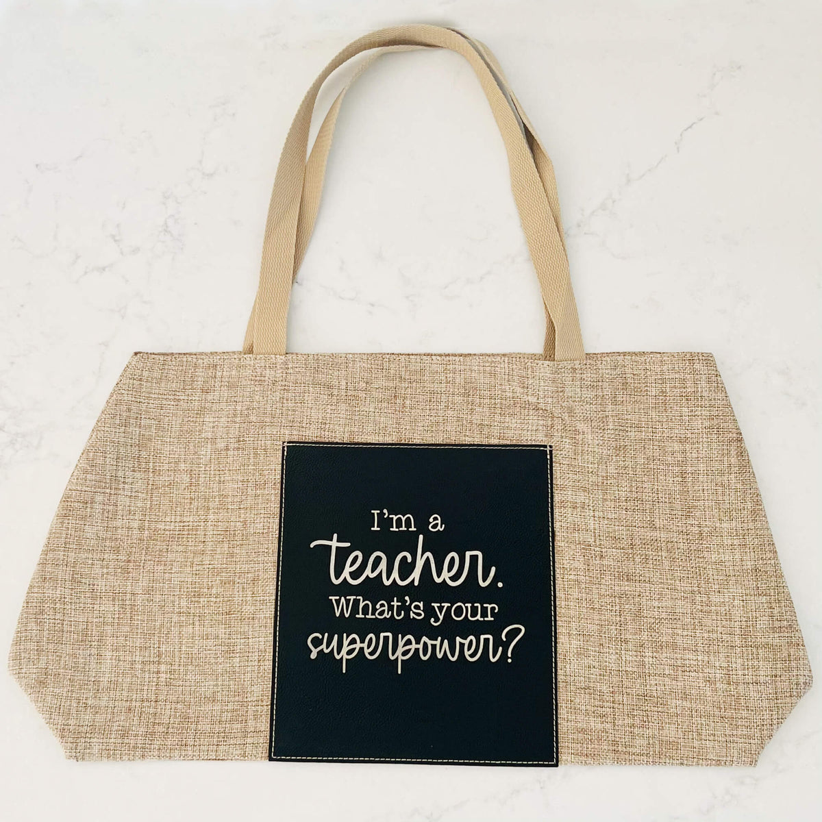 I'm a Teacher. What's Your Superpower? - Burlap Tote Bag