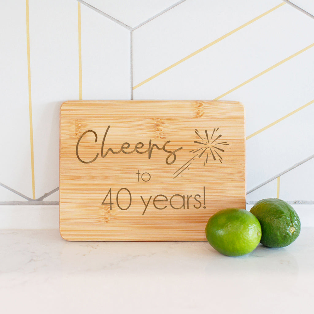 Cheers to 40 Years - Bamboo Bar Board 6" x 8"
