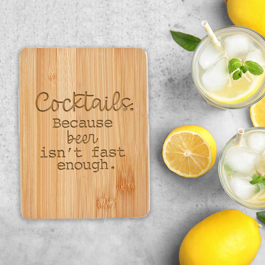 Beer Isn't Fast Enough - Bamboo Bar Board - 6 x 8 inches
