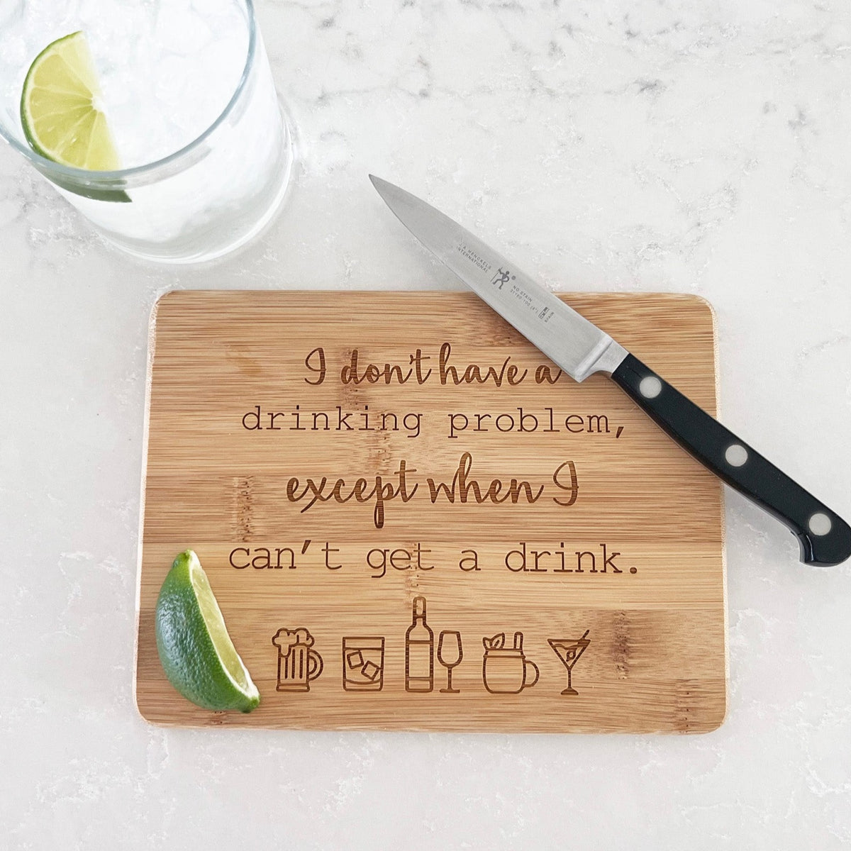 I Don&#39;t Have a Drinking Problem... - Bamboo Bar Board 6&quot; x 8&quot;