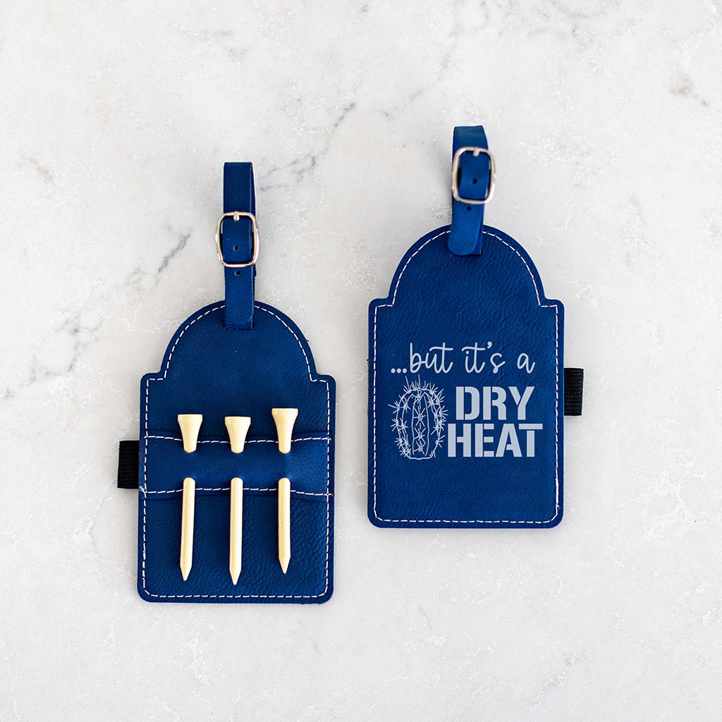 But It&#39;s A Dry Heat... Golf Bag Tag with Tees