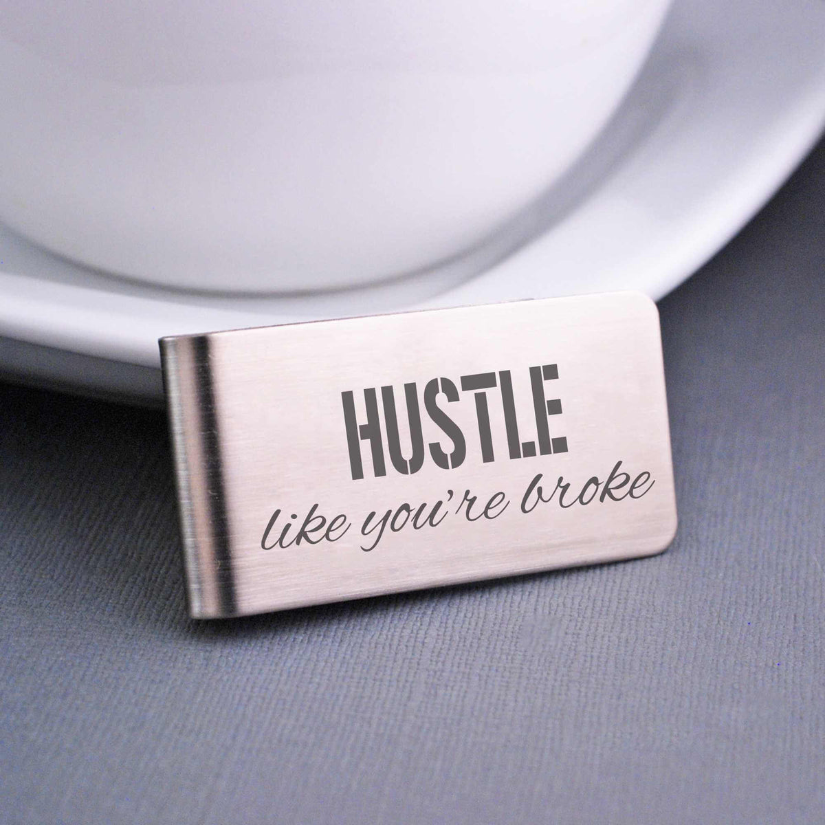 Grad Gift Money Clip - Hustle Like You're Broke