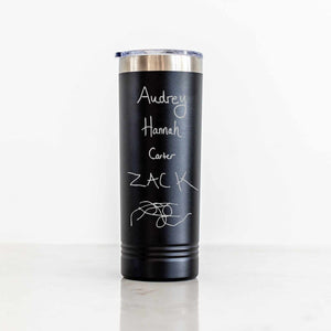 Custom Skinny Tumbler with Engraved Handwriting - 22 oz.