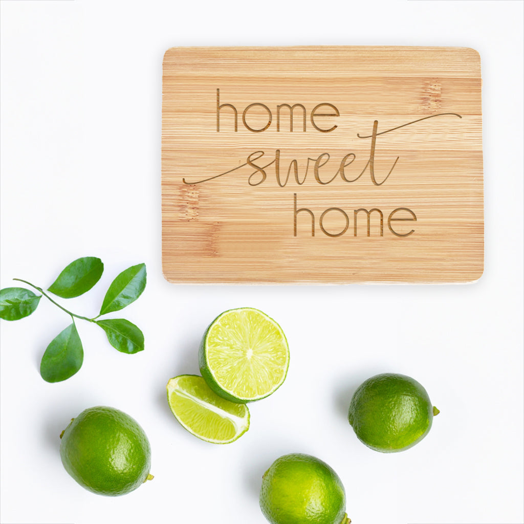 Home Sweet Home- Bamboo Bar Board 6" x 8"