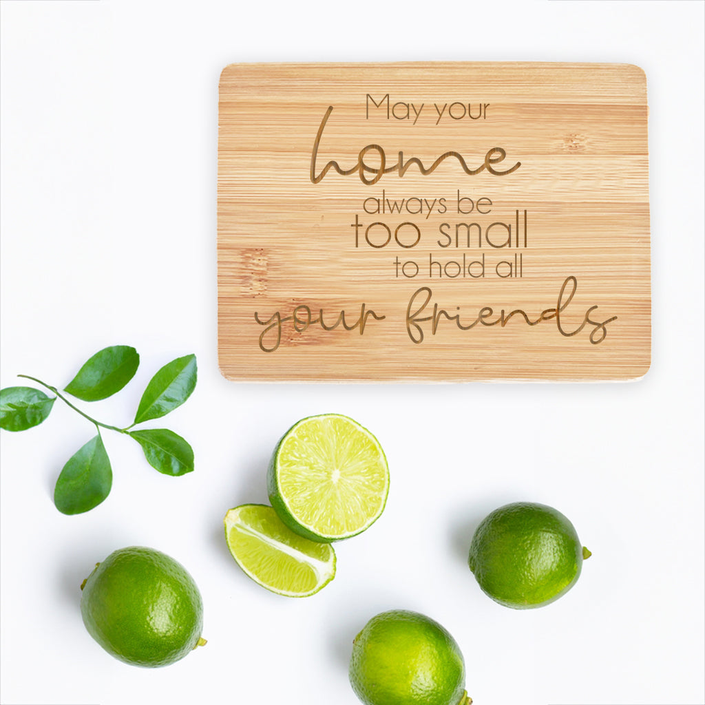 All Your Friends- Bamboo Bar Board 6" x 8"
