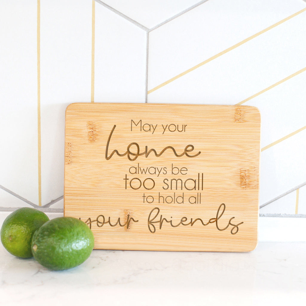 All Your Friends- Bamboo Bar Board 6" x 8"