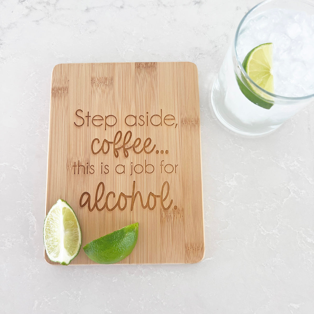 Step Aside Coffee, This is a Job For Alcohol - Bamboo Bar Board - 6 x 8 inches