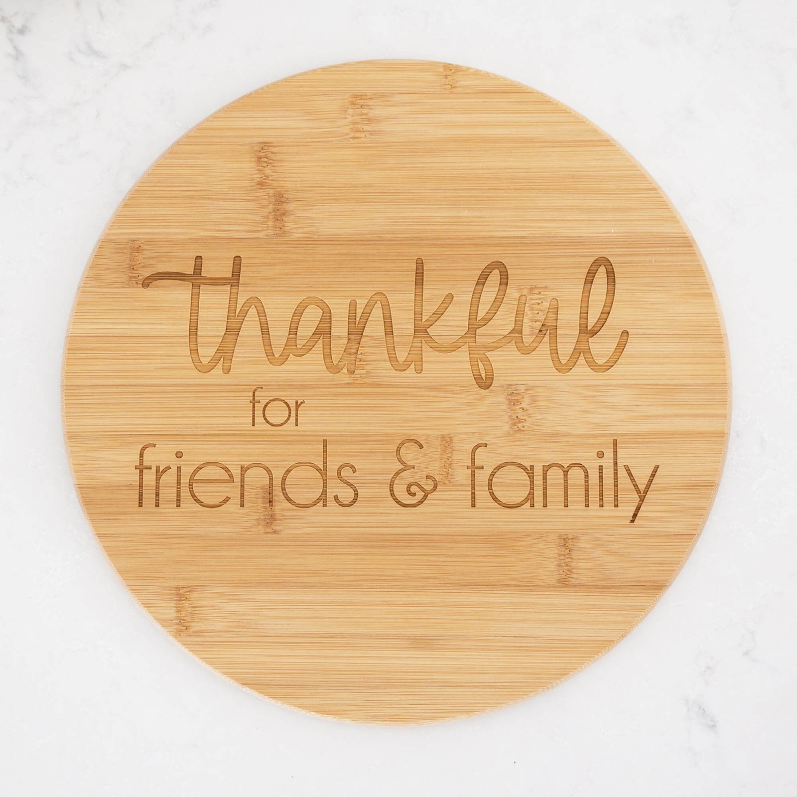 Thankful For Friends & Family - Round Bamboo Charcuterie Board