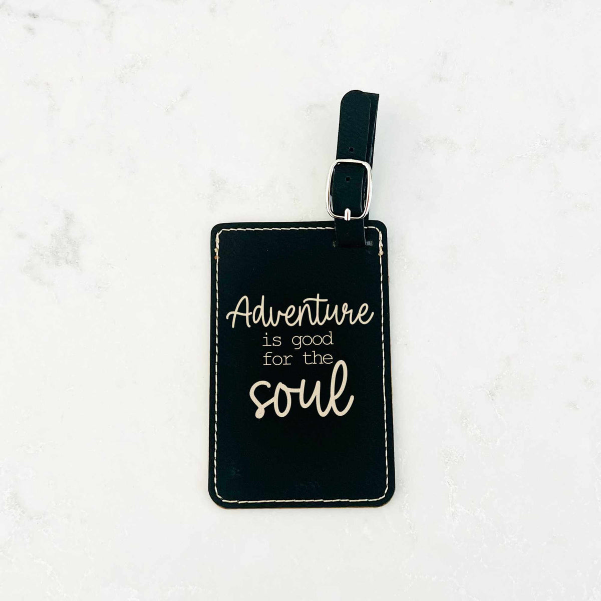 Adventure is Good for the Soul - Luggage Tag
