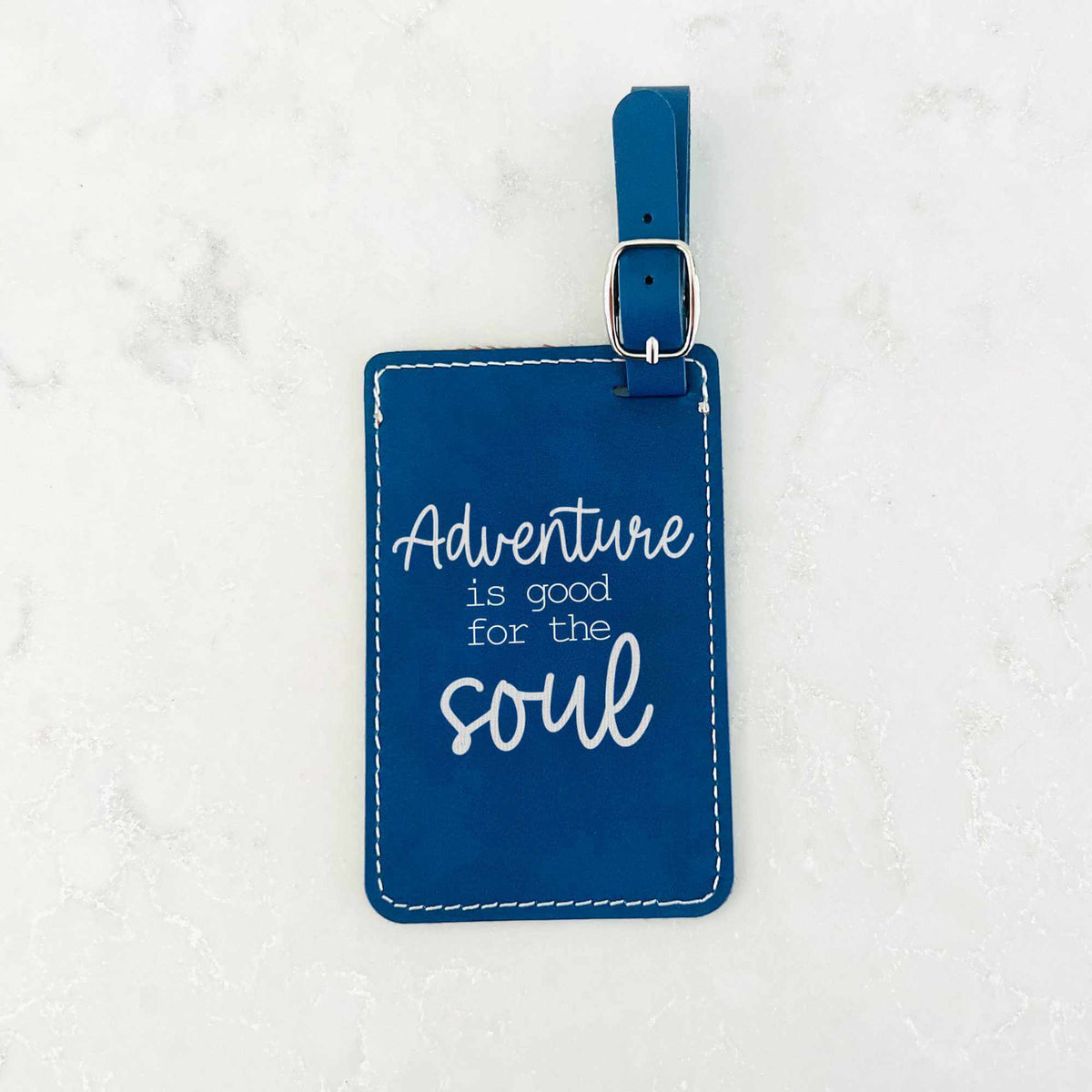 Adventure is Good for the Soul - Luggage Tag