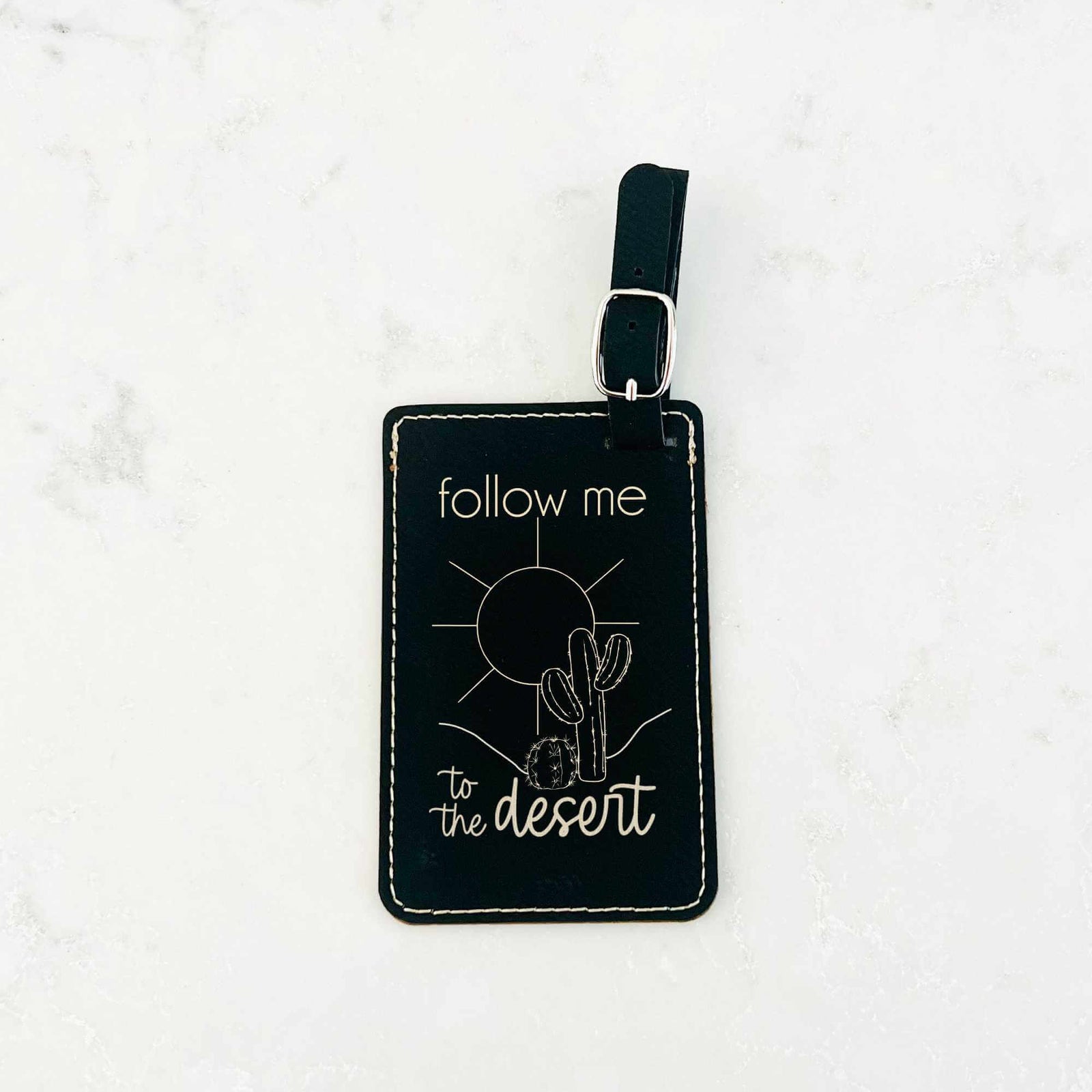 Follow Me To the Desert - Luggage Tag