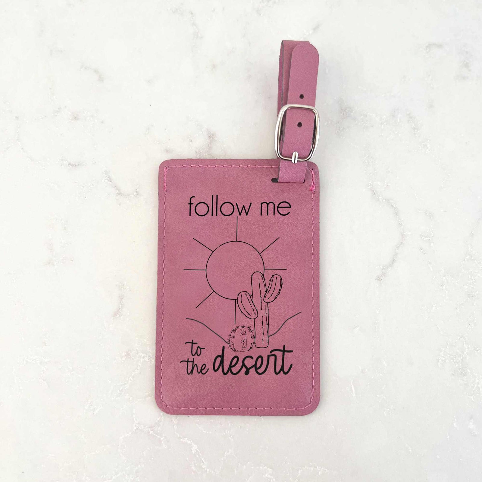 Follow Me To the Desert - Luggage Tag