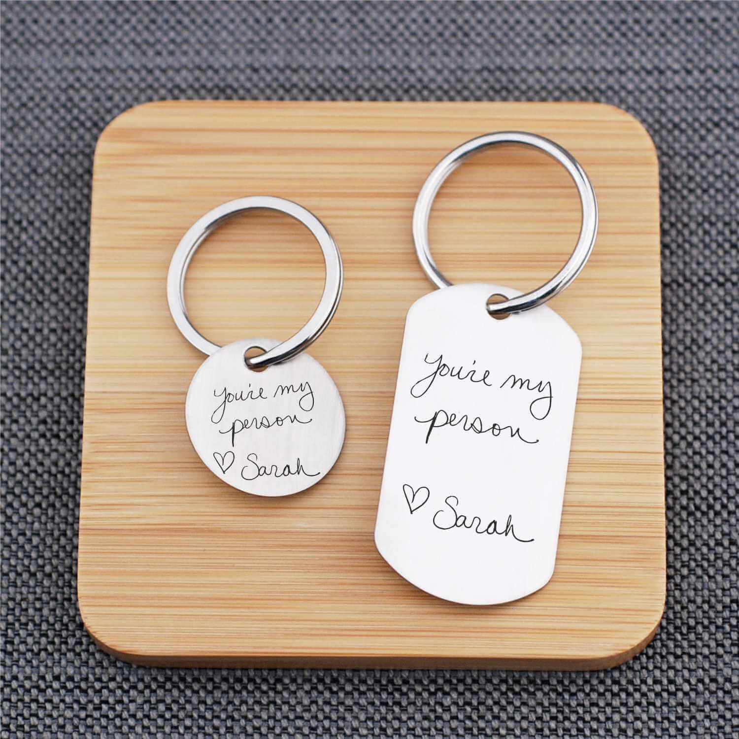 Round Keychain and Dog Tag Keychain with You are my person in actual handwriting