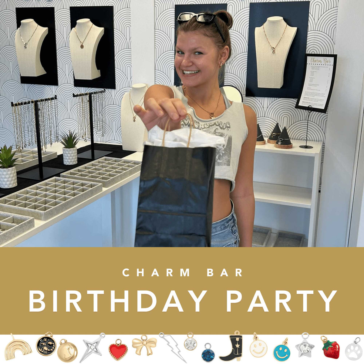 Woman holding a black bag in a jewelry store with &#39;Charm Bar Birthday Party&#39; text and charm illustrations.
