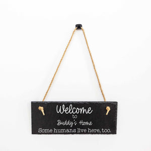 Pet's House - Slate Welcome Sign