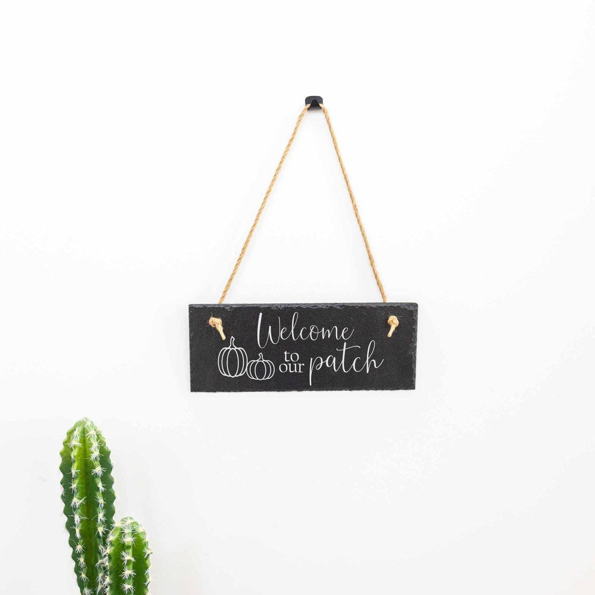 Welcome to our Patch - Slate Welcome Sign