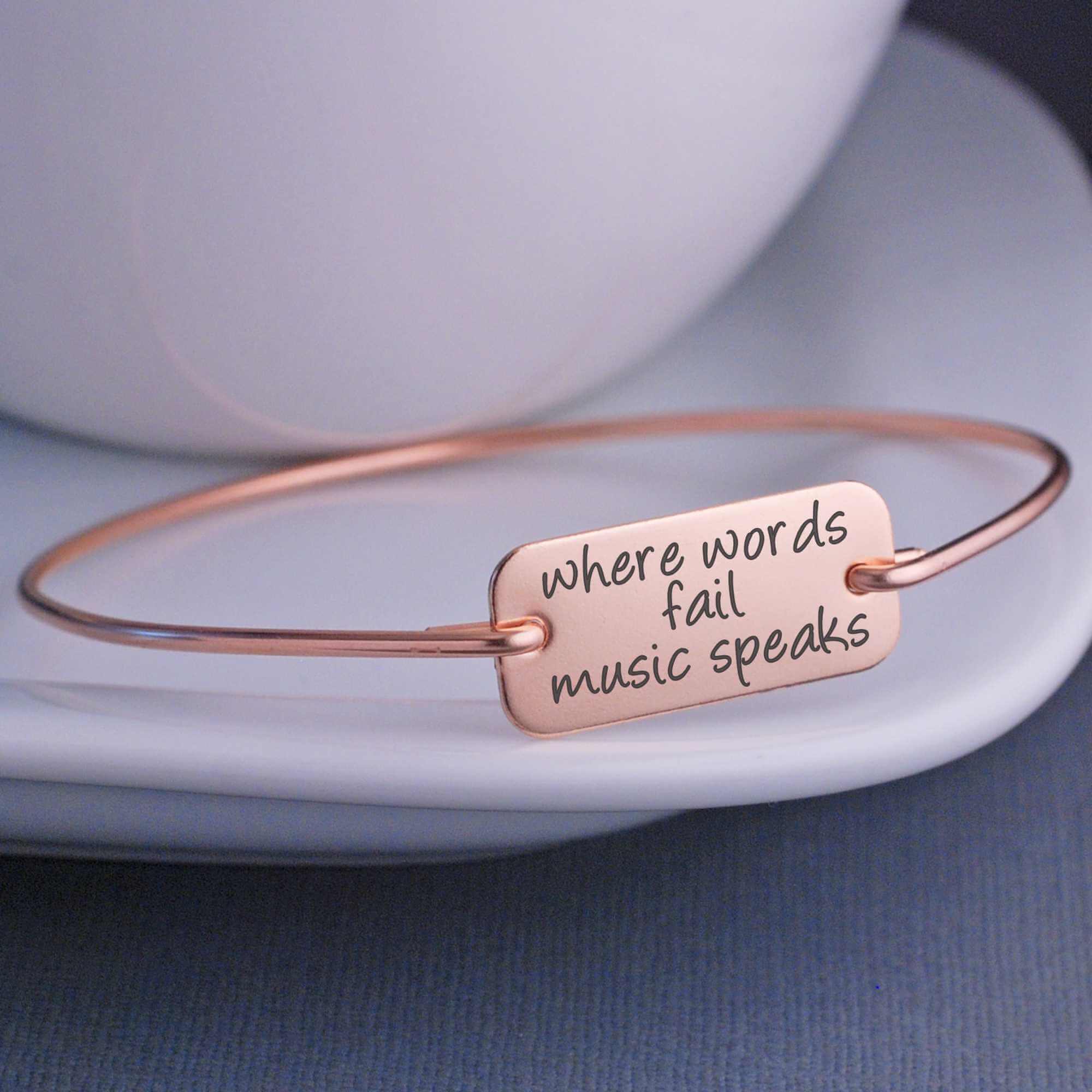 Where Words Fail Music Speaks - Bracelet