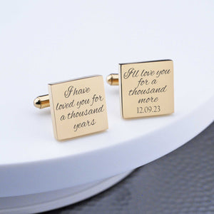 Fiance or Groom Cufflinks - I Have Loved You For A Thousand Years