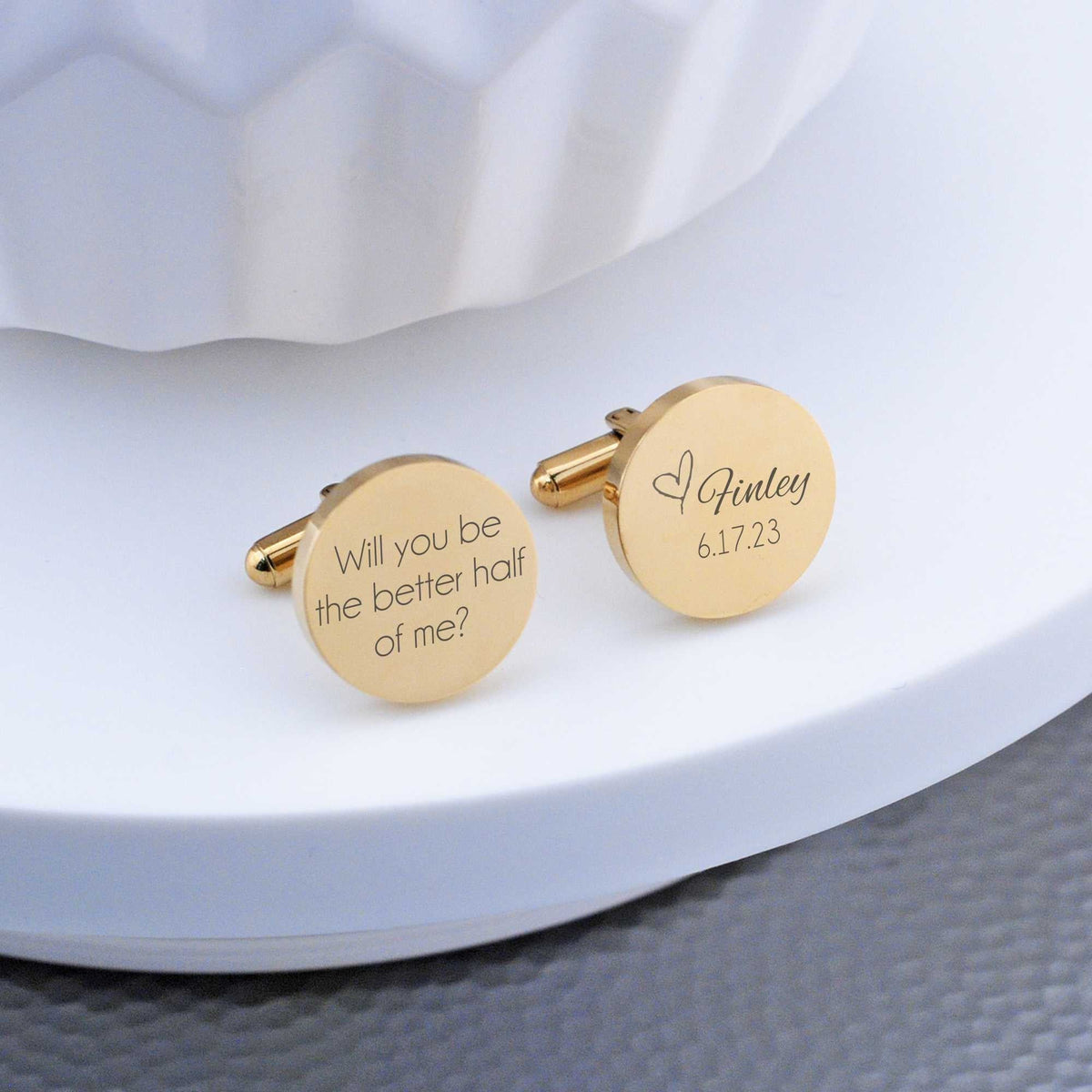 Cufflinks for the Groom - Will You Be The Better Half of Me?