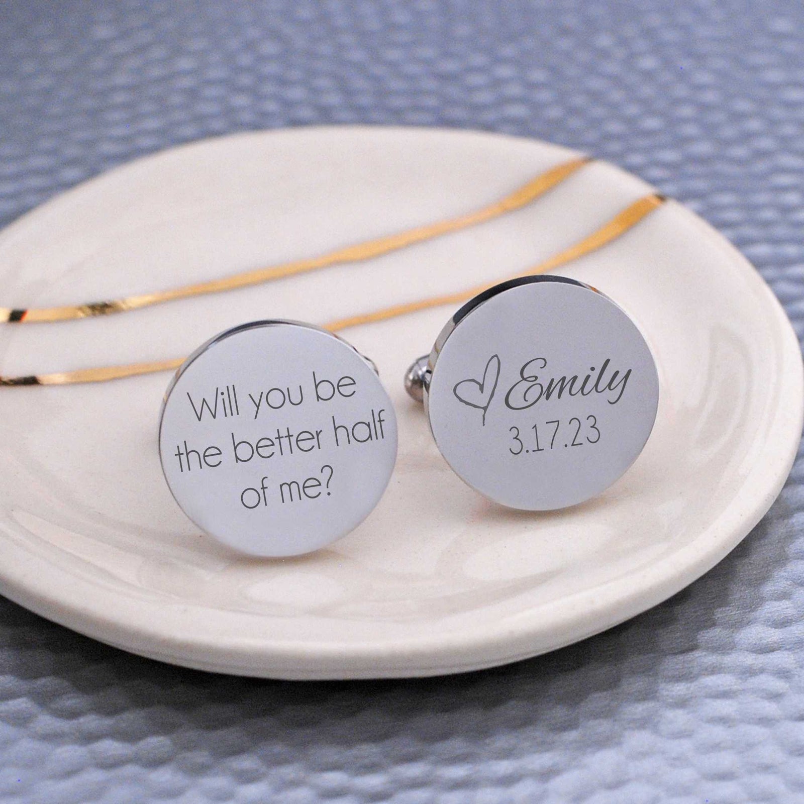 Cufflinks for the Groom - Will You Be The Better Half of Me?