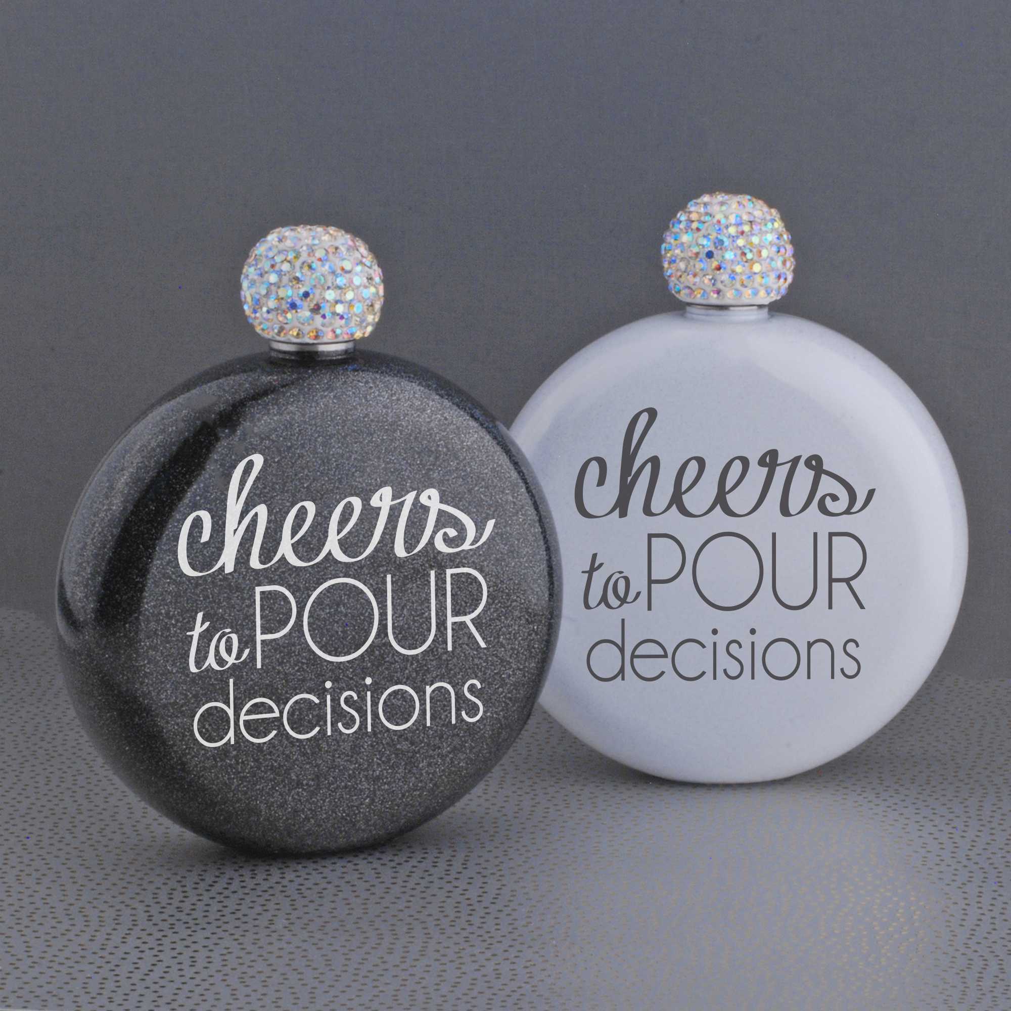Round Glitter Flask - Cheers to POUR decisions! – Flask – Love, Georgie