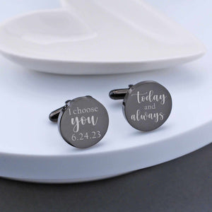 I Choose You Today and Always Groom Cufflinks