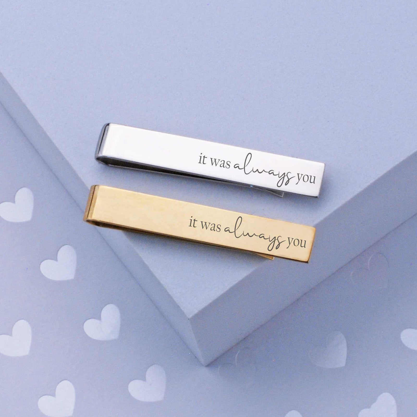 It Was Always You - Tie Clip