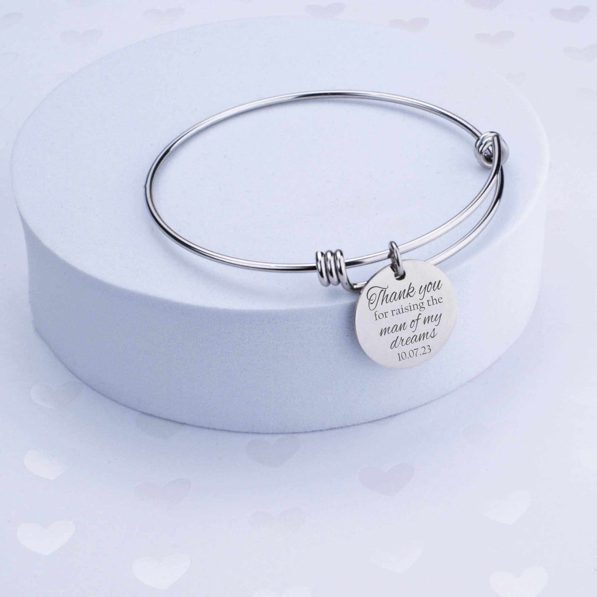 Thank You for Raising the Man of My Dreams - Adjustable Bangle Bracelet