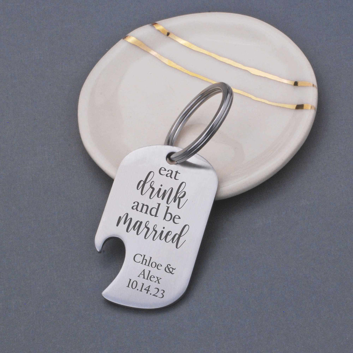 Eat Drink and Be Married - Bottle Opener Keychain