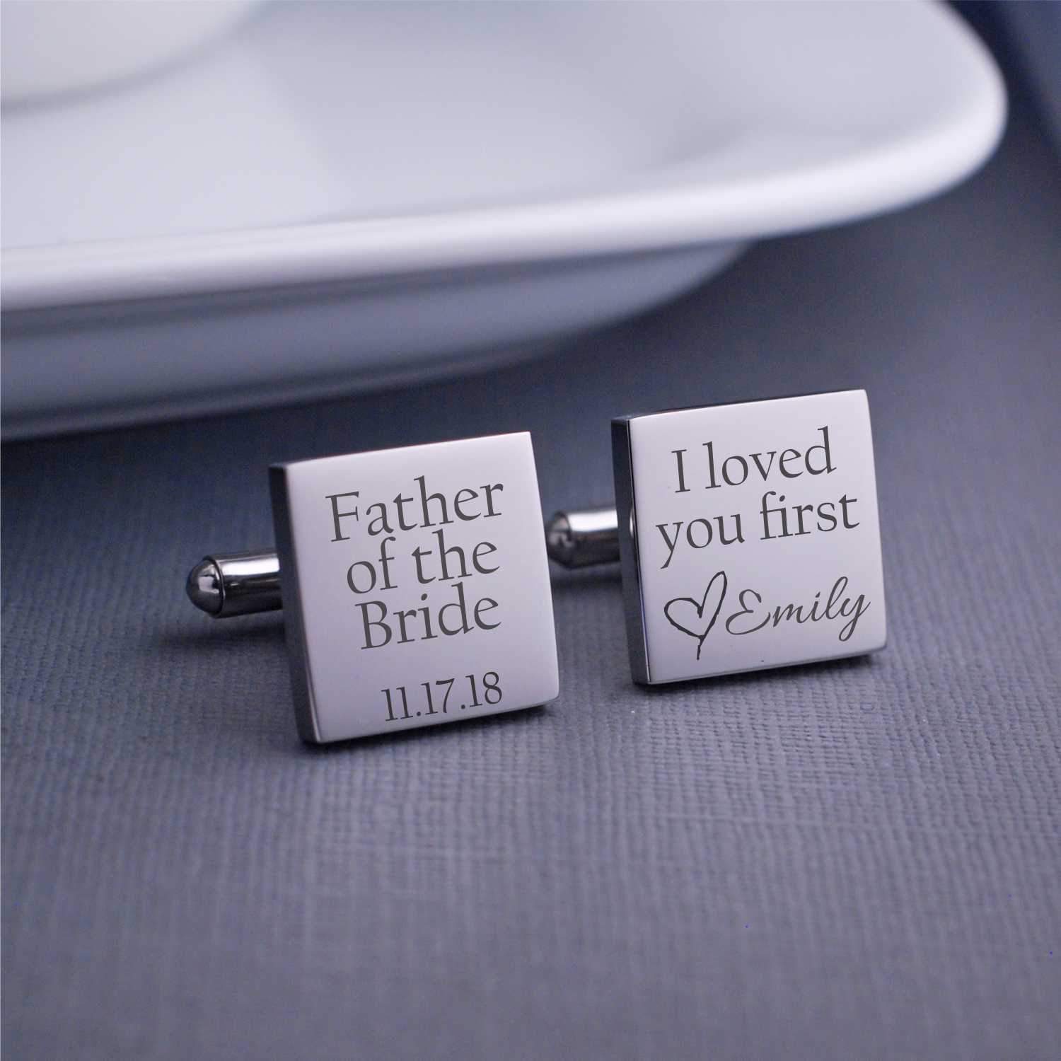 father of the bride cufflinks, stainless steel, square shape, engraved with "father of the bride" and the wedding date on one cufflink, and "i loved you first" and "love emily" on the second cufflink