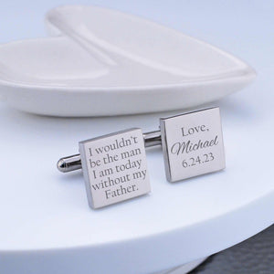 The Man I Am Today - Father of Groom Cufflinks