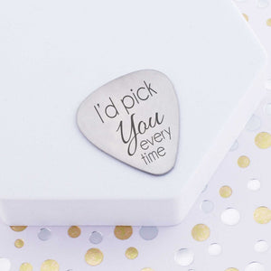 Guitar Pick Gift - 'I'd Pick You Every Time' – Guitar Pick – Love Georgie