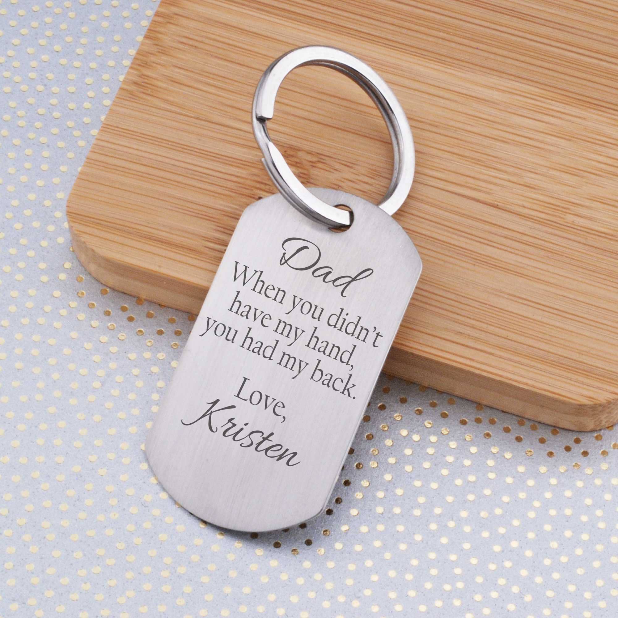 When You Didn't Have My Hand You Had My Back Keychain for DAD – Keychain – Love, Georgie